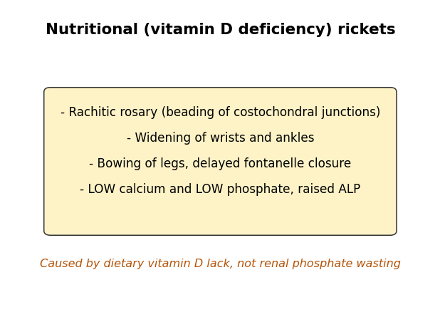 Features of nutritional rickets